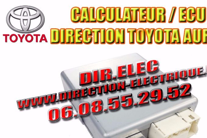 CALCULATEUR ECU DIRECTION ASSISTEE ELECTRIQUE TOYOTA AURIS